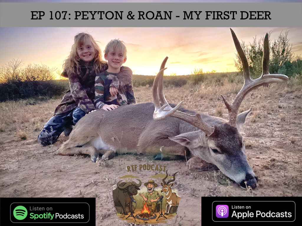 Ep 107: Peyton & Roan - My First Deer