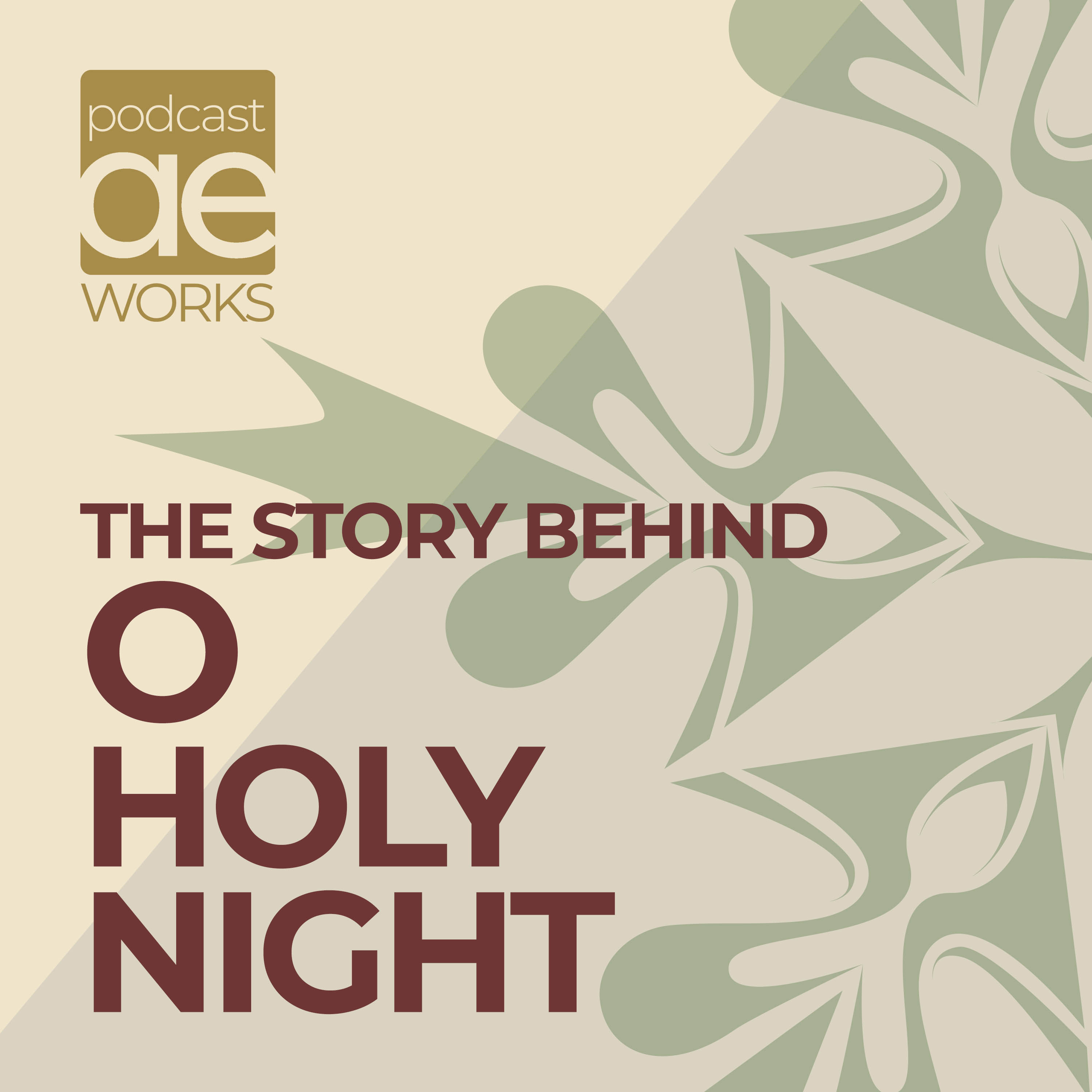 The Story Of Carols - “O Holy Night”