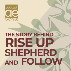 The Story Of Carols - Rise Up Shepherd and Follow