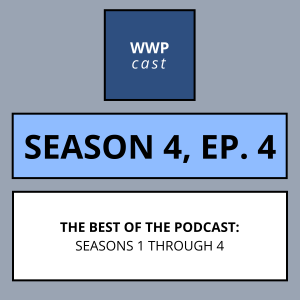 The Best of The Podcast: Seasons 1 Through 4 -- Season 4, Ep.4