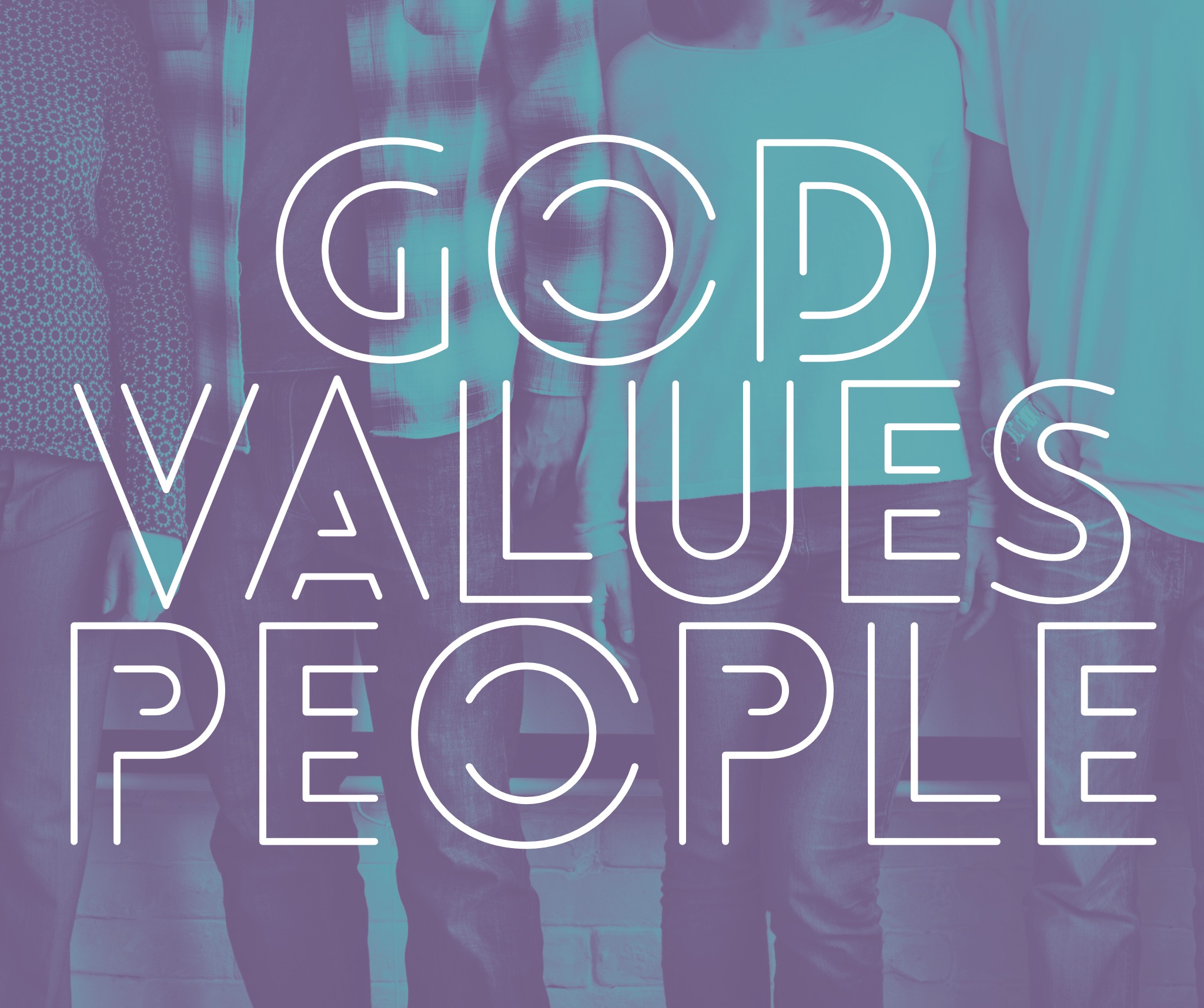 God Values People 