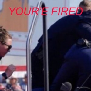 YOUR’E FIRED