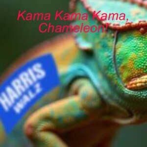 Kama Kama Kama, Chameleon!