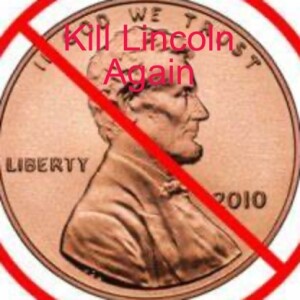 Kill Lincoln Again