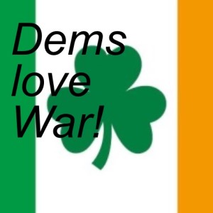 Dems love War!