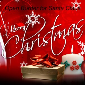 Open Border for Santa Claus