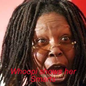 Whoopi shows her Smarts