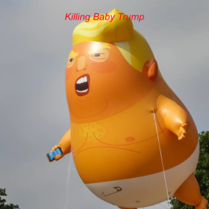 Killing Baby Trump