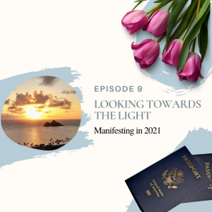 Looking Towards the Light: Manifesting in 2021