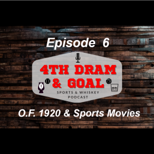 Episode 6 - O.F. 1920 & Sports Movies