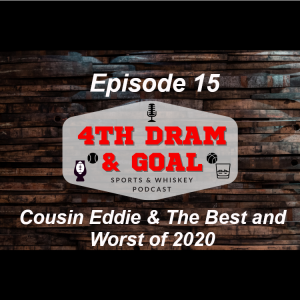 Episode 15 - Cousin Eddie & The Best and Worst of 2020