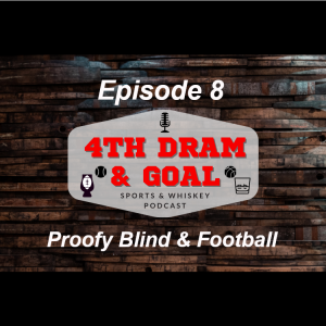 Episode 8 - Proofy Blind & Football