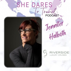 Episode 37: Meet Jennifer Halboth - CEO of Riverside Luxury Cruise Line