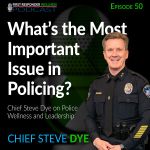 50 - What's the Most Important Issue in Policing?