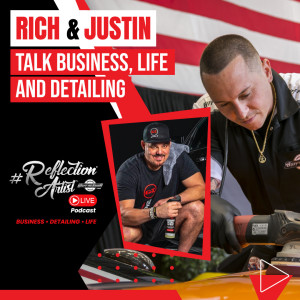#ReflectionArtist Live Podcast Episode 71 with Rich Light - Owner of Gloss-It