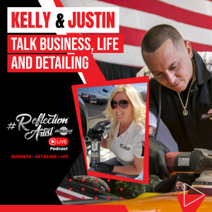 #ReflectionArtist Live Podcast Episode 70 with Kelly Jones - Owner of Royal Reflections Car Care Products