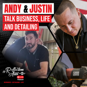 #ReflectionArtist Live Podcast Episode 48 with Andy B. Cool- National Trainer - Koch-Chemie - Detail Freaks