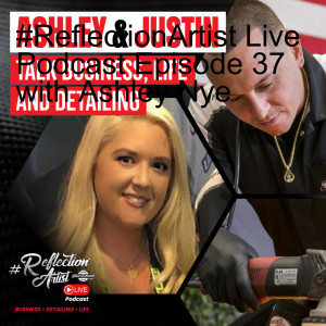 #ReflectionArtist Live Podcast Episode 37 with Ashley Nye