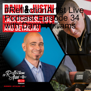 #ReflectionArtist Live Podcast Episode 34 with Dann Williams