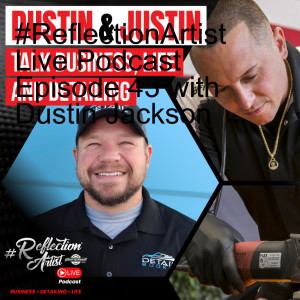 #ReflectionArtist Live Podcast Episode 43 with Dustin Jackson