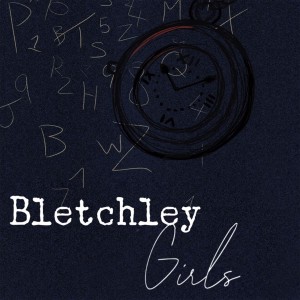 Bletchley Girls Episode 1