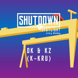 The Shutdown Spotlight - 01/02/21 - DK & K2 (The K Kru)