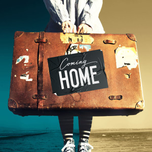 Coming Home, Part 5: Getting All God's Kids Home