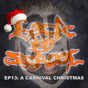 Episode 13: Insane Clown Posse’s ”A Carnival Christmas.”