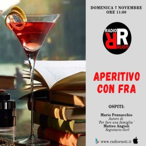 Aperitivo con Fra del 07 Novembre  2021, ospite