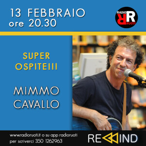 REWIND, del 13 febb. 2023 ospite” 𝐌𝐈𝐌𝐌𝐎 𝐂𝐀𝐕𝐀𝐋𝐋𝐎 ” in studio Flavia Pizzuti e Pasquale Errichetti e rocco dj.