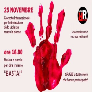 NO ALLA VIOLENZA SULLE DONNE.  Del 25 Novembre 2023. Musica e parole con il contributo degli AMICI di Radio Ruoti.