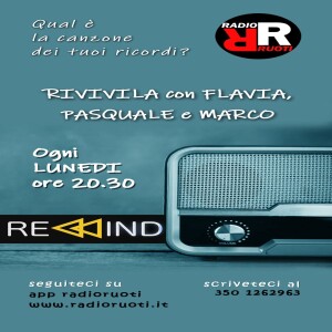 REWIND del 14 Novembre 2022 conduce Flavia Pizzuti, Pasquale Errichetti