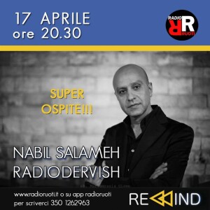REWIND del 17 Aprile 2023 In studio Flavia Pizzuti In regia Rocco dj.  Ospite 𝐍𝐀𝐁𝐈𝐋 𝐒𝐀𝐋𝐀𝐌𝐄𝐇, la voce dei mitici 𝐑𝐀𝐃𝐈𝐎𝐃𝐄𝐑𝐕𝐈𝐒𝐇,