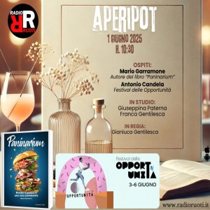 APERIPOT. del 01 Giugno 2025 conducono @ francagentilesca e @giusepaterna, regia CanaleGOspiti: MARIO GARRAMONE, autore del libro "Paninarium" e ANTONIO CANDELA, per il Festival delle Opportunità