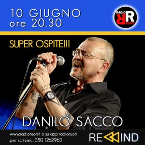 Ospite a REWIND  - 𝐃𝐀𝐍𝐈𝐋𝐎 𝐒𝐀𝐂𝐂𝐎 -  del 10 Giugno 2024. in studio conduce Flavia Pizzuti e Pasquale Errichetti. Tecnico Gabriel A. Errico.