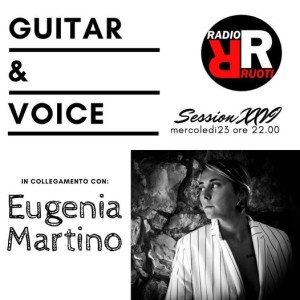 GUITAR & VOICE del  23 dicembre 2020 ospite Eugenia Martino.