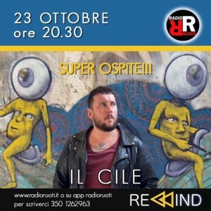 REWIND del 23 Ottobre 2023, Ospite LORENZO CILEMBRINI, conduce Flavia PIZZUTI e Pasquale ERRICHETTI. Tecnici e  regia Gabriel A. ERRICO e Rocco Dj.