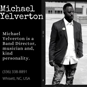 Michael Yelverton is a Choir director, Musician and, Kind Personality