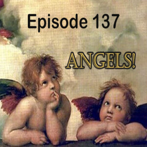Episode 137: Talking about Angels in the Bible