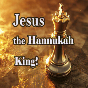 Episode 161: Jesus, the Hannukah King