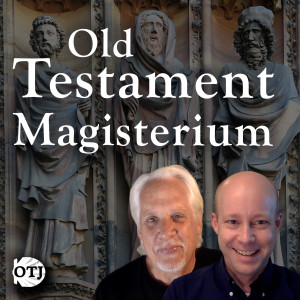 On the Journey with Matt and Ken, Ep. 50: Christian Authority – Old Testament Magisterium