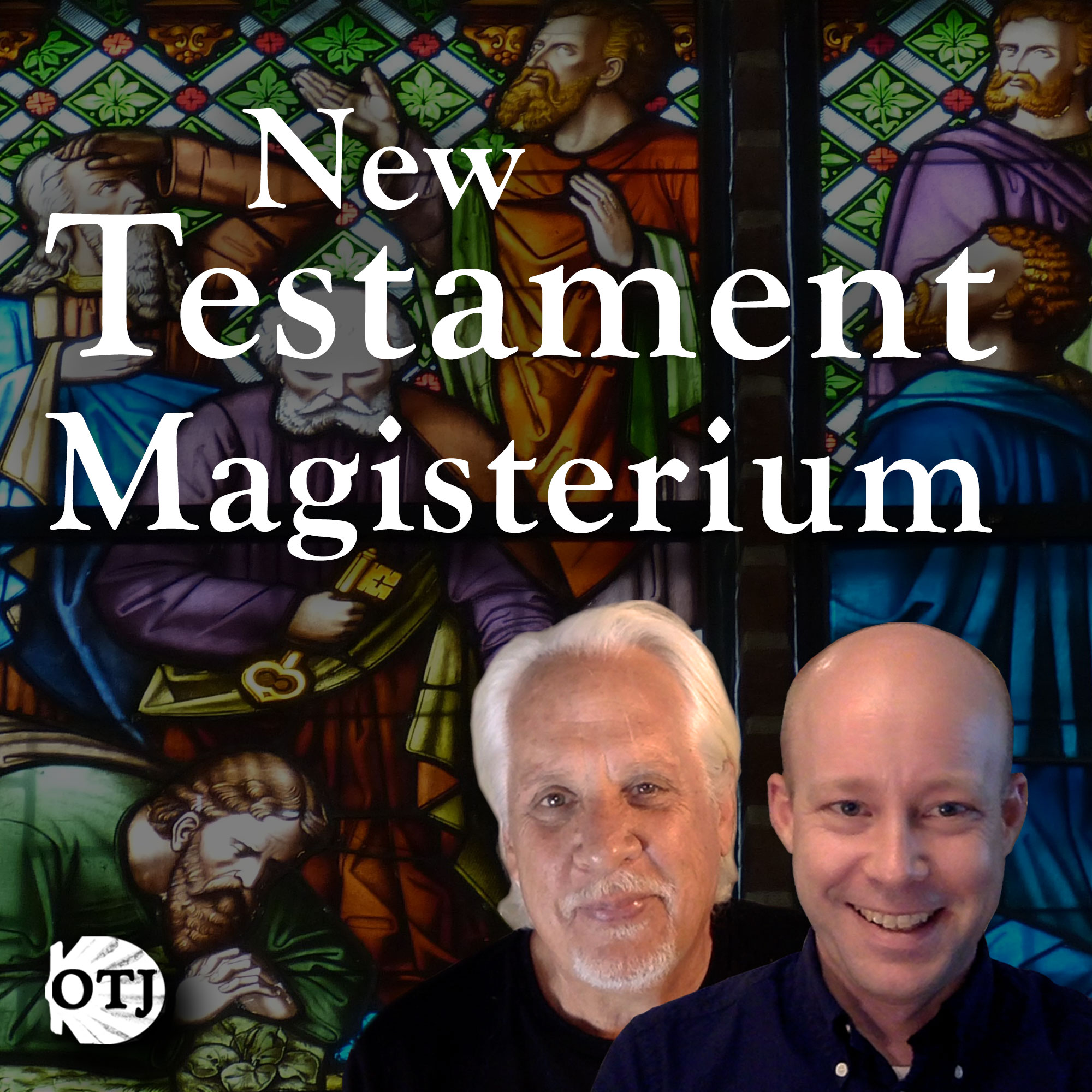 On the Journey with Matt and Ken, Ep. 51:  Christian Authority – New Testament Magisterium