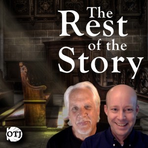 On the Journey with Matt and Ken, Episode 98: The Rest of the Story