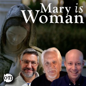 On the Journey with Matt and Ken and Kenny, Episode 102: Mary, the New Eve