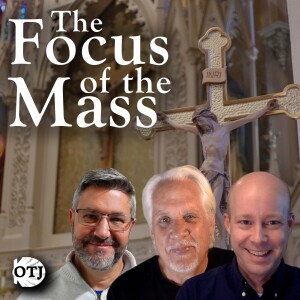 On the Journey with Matt, Ken and Kenny, Episode 112: Three Protestants Go to Mass, Part IV