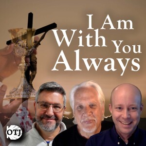 On the Journey with Matt, Ken and Kenny, Episode 116: Three Protestants Go to Mass, Part VII