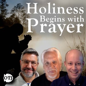 On the Journey, Episode 123: How to Become Holy, Part IV