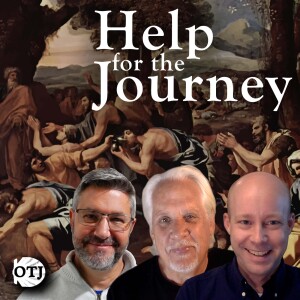 On the Journey, Episode 126: How to Become Holy, Part VII