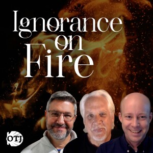 On the Journey, Episode 142: Ignorance on Fire – Kenny’s Story, Part II