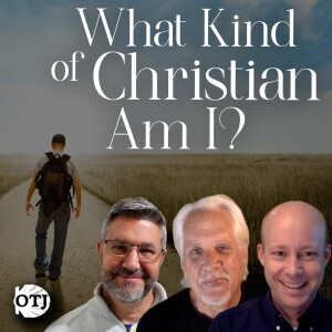 On the Journey, Episode 143: What Kind of Christian Am I? – Kenny’s Story, Part III